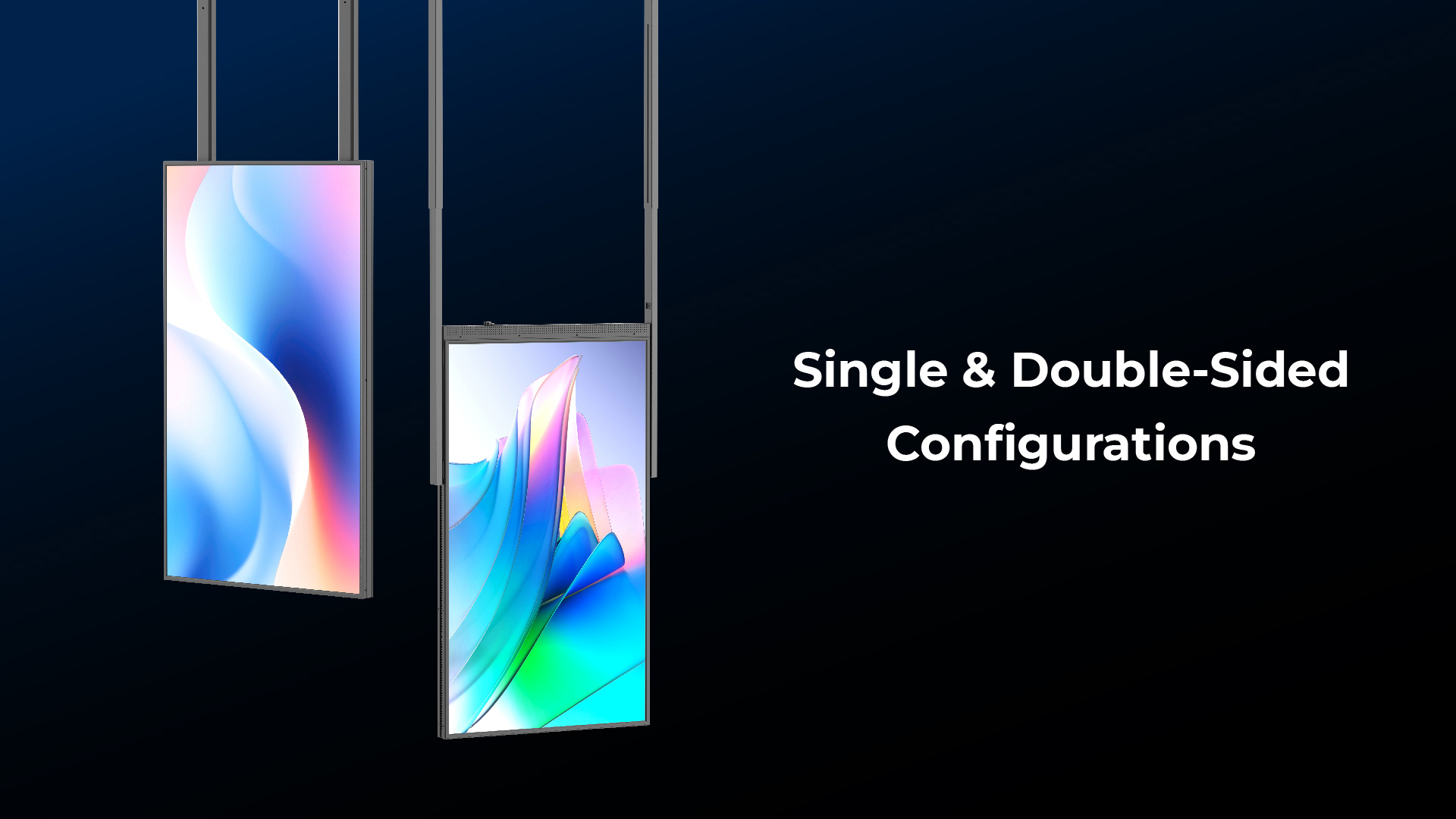 Configurazioni monofacciali e bifaccialiDisponibile nelle versioni con display monofacciale o bifacciale per diverse applicazioni commerciali.